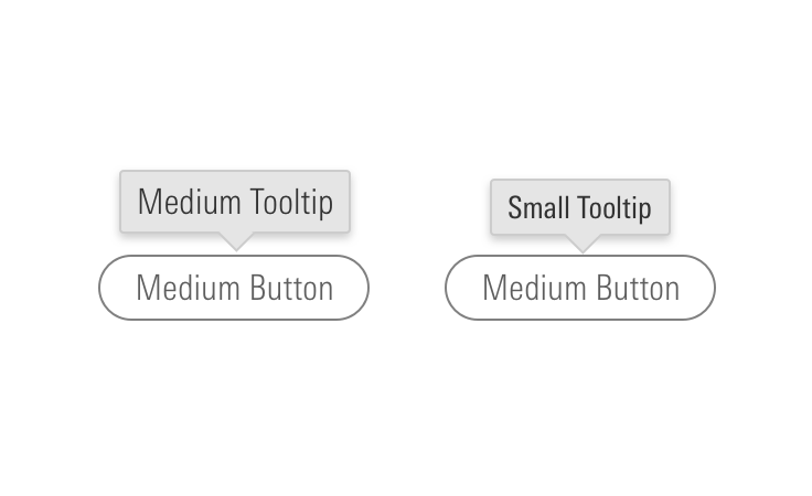 Example showing a small tooltip paired with a small button and a medium tooltip paired with a medium button.
