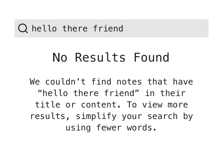 An example of using the empty state component within search results when a user's query returns no results.