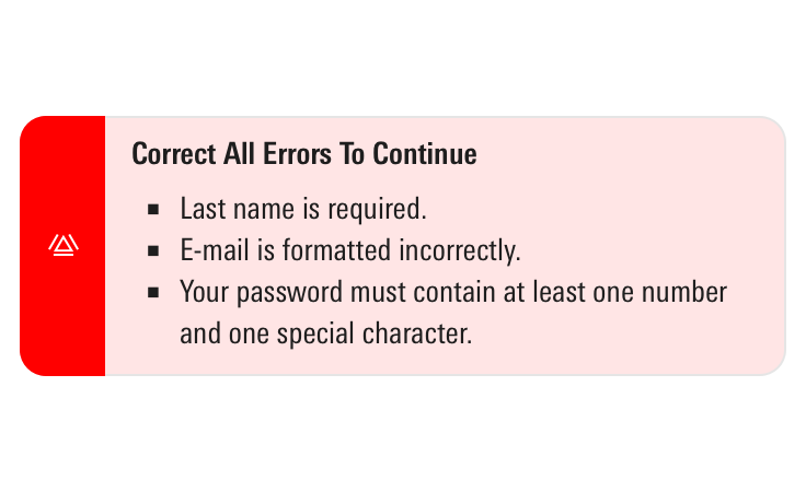 Do help a user understand how to fix problems, and dismiss the error automatically once they’re resolved.